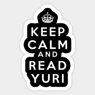 Keep Calm and Read Yuri Sticker